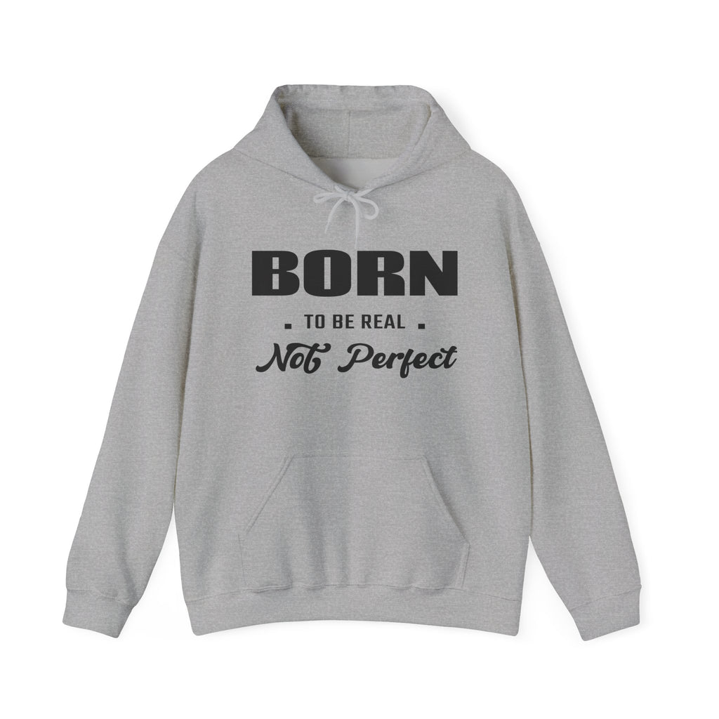Born Real, Not Perfect, Cozy Unisex Heavy Blend Hooded Sweatshirt – White