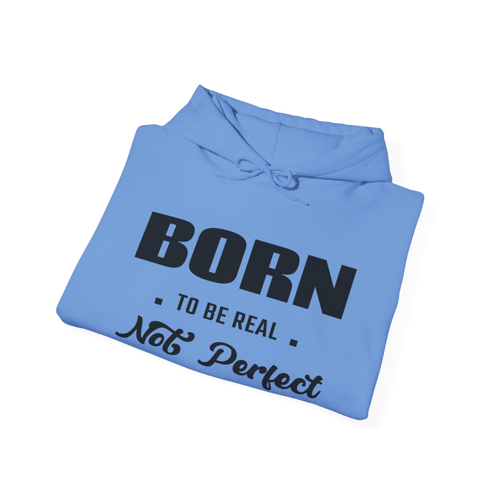 Born Real, Not Perfect, Cozy Unisex Heavy Blend Hooded Sweatshirt – White