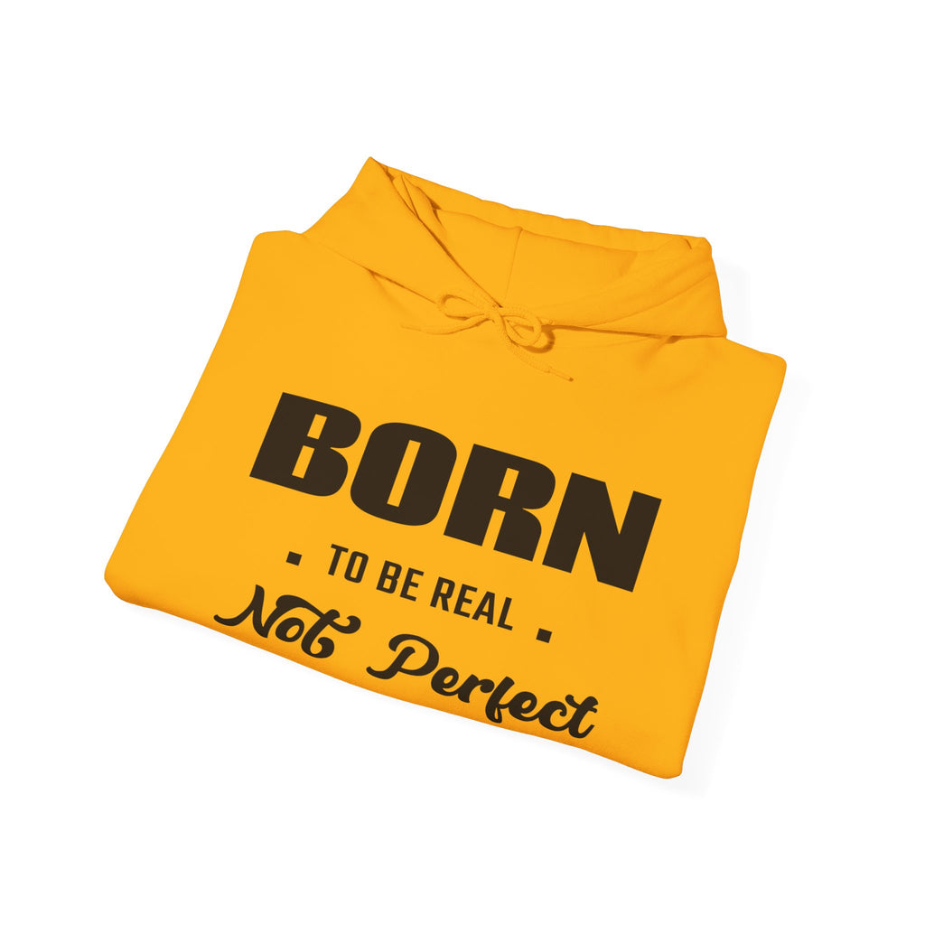 Born Real, Not Perfect, Cozy Unisex Heavy Blend Hooded Sweatshirt – White