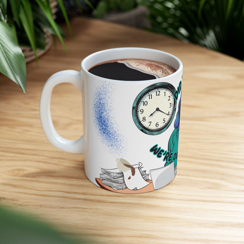 Out of Coffee Mug - Funny Ceramic Coffee Cup for Office