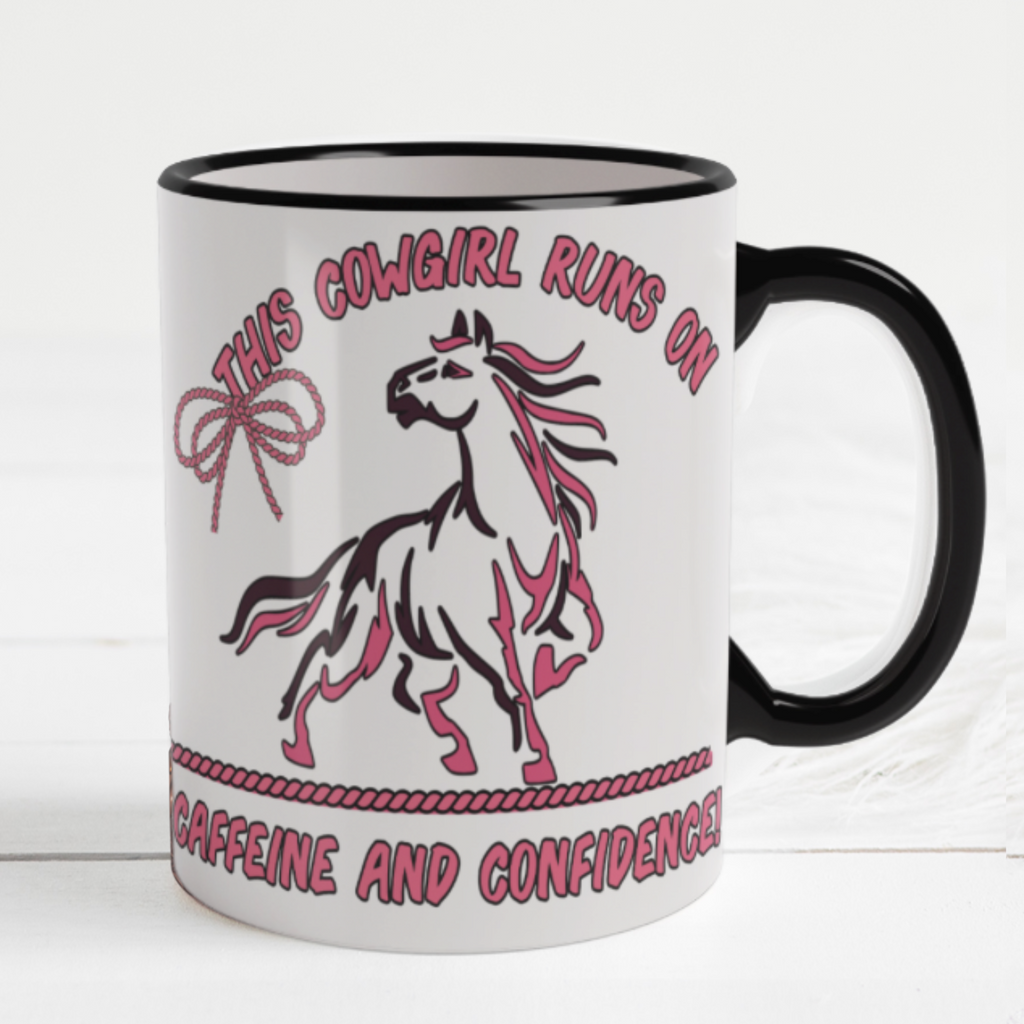 Sassy Cowgirl Mug - The Cowgirl Runs on Caffieine and Confidence, 15 oz, Available in 5 Colors