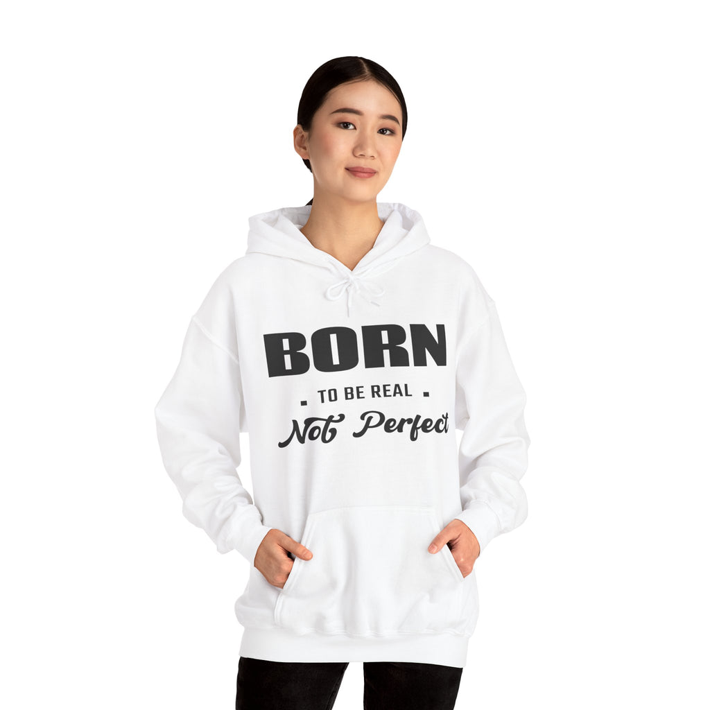 Born Real, Not Perfect, Cozy Unisex Heavy Blend Hooded Sweatshirt – White