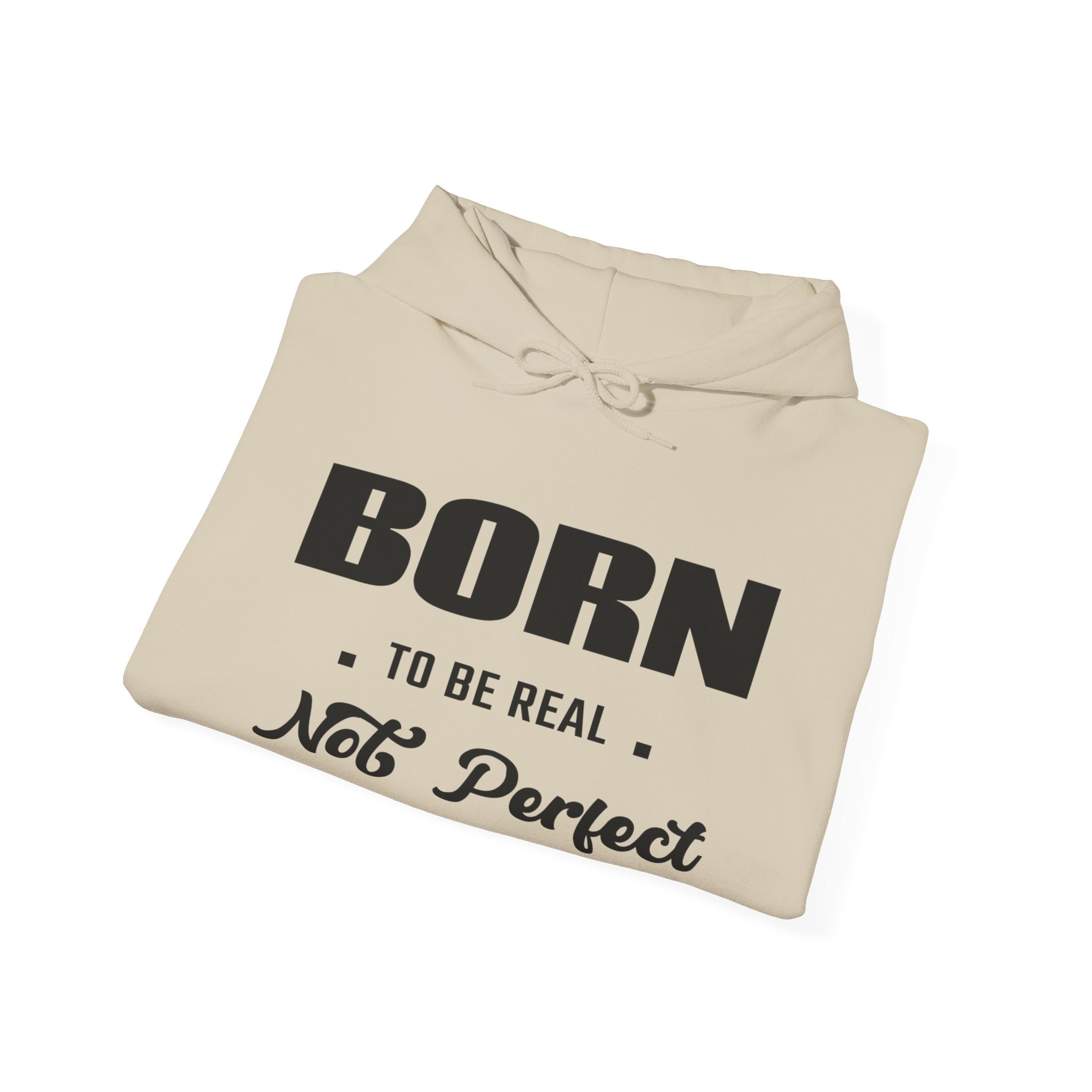 Born Real, Not Perfect, Cozy Unisex Heavy Blend Hooded Sweatshirt – White
