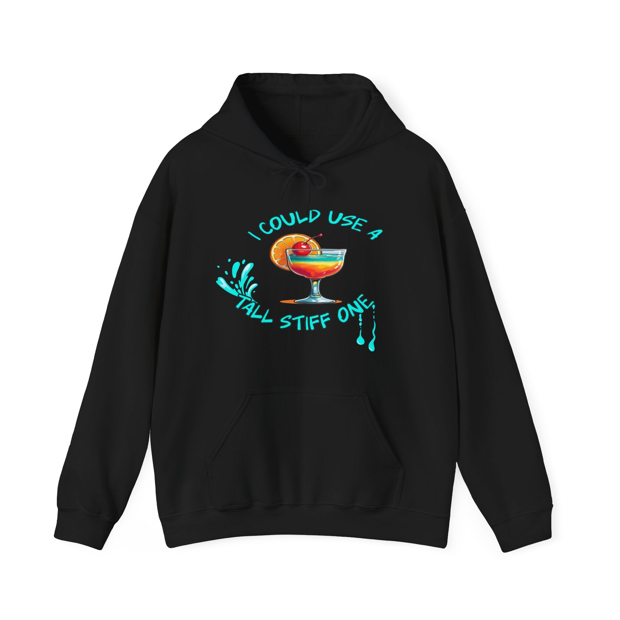 I Could Use a Tall Stiff One Hoodie | Fun Unisex Sweatshirt for Cocktail Lovers