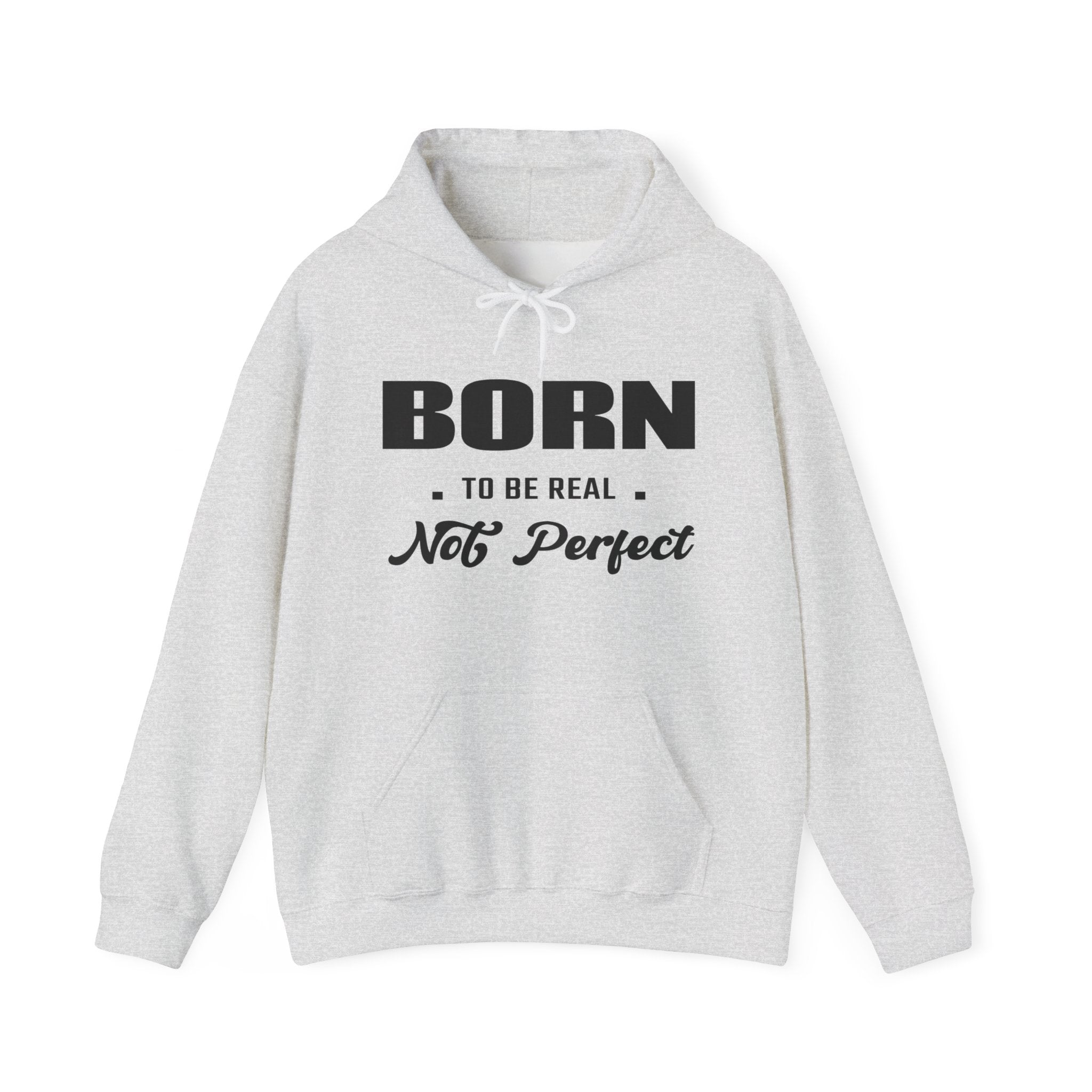 Born Real, Not Perfect, Cozy Unisex Heavy Blend Hooded Sweatshirt – White