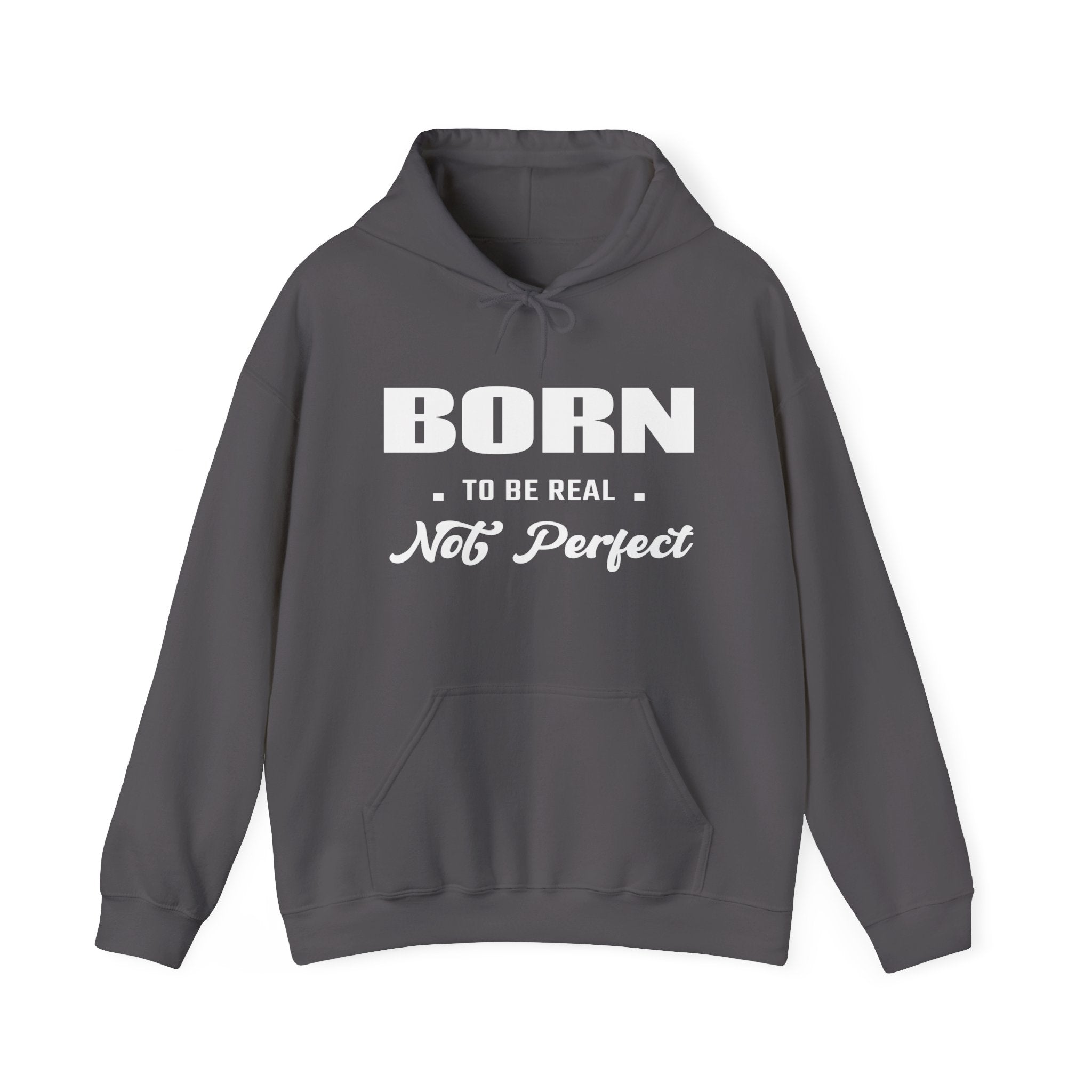 Born Real, Not Perfect, Cozy Unisex Heavy Blend Hooded Sweatshirt – Black