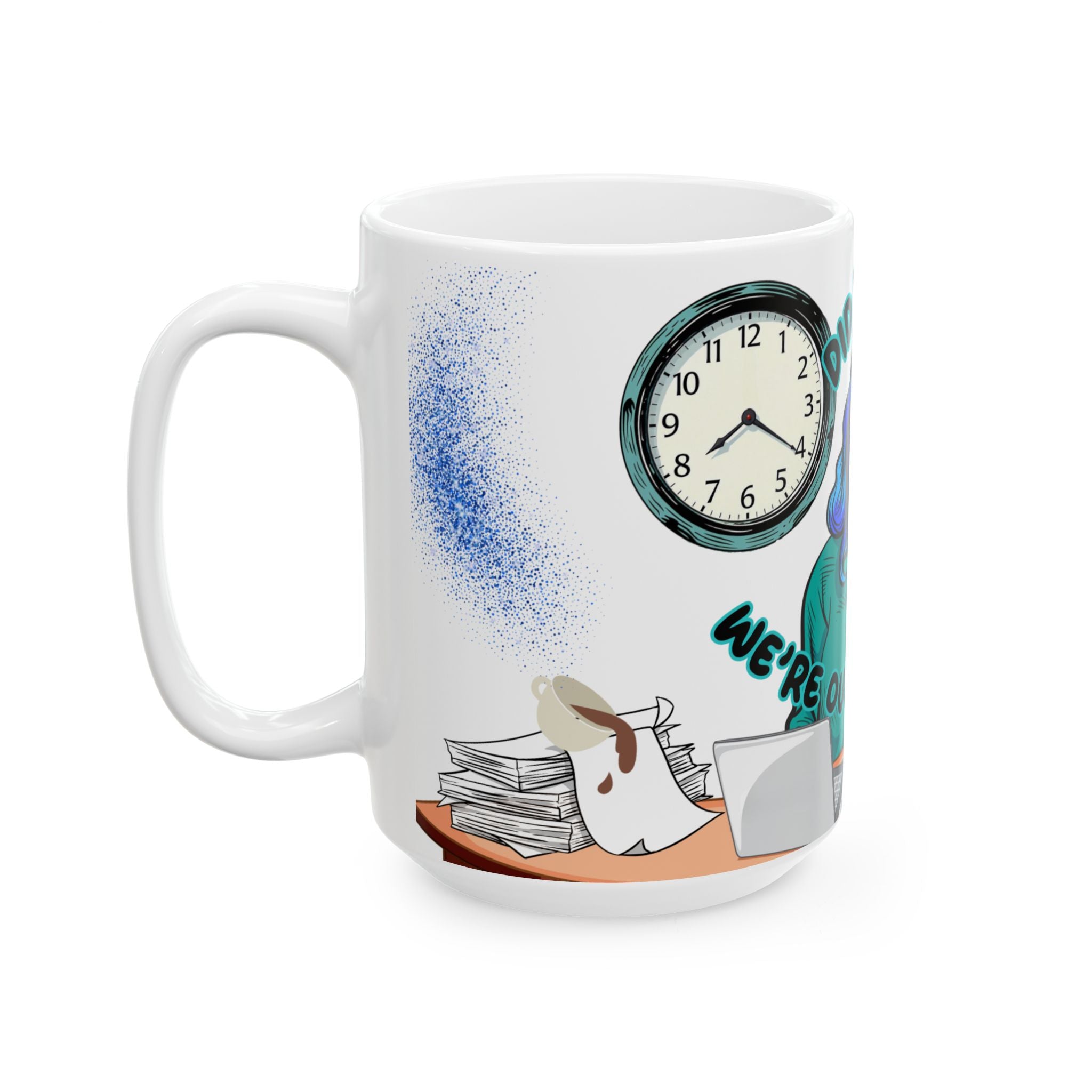 Out of Coffee Mug - Funny Ceramic Coffee Cup for Office