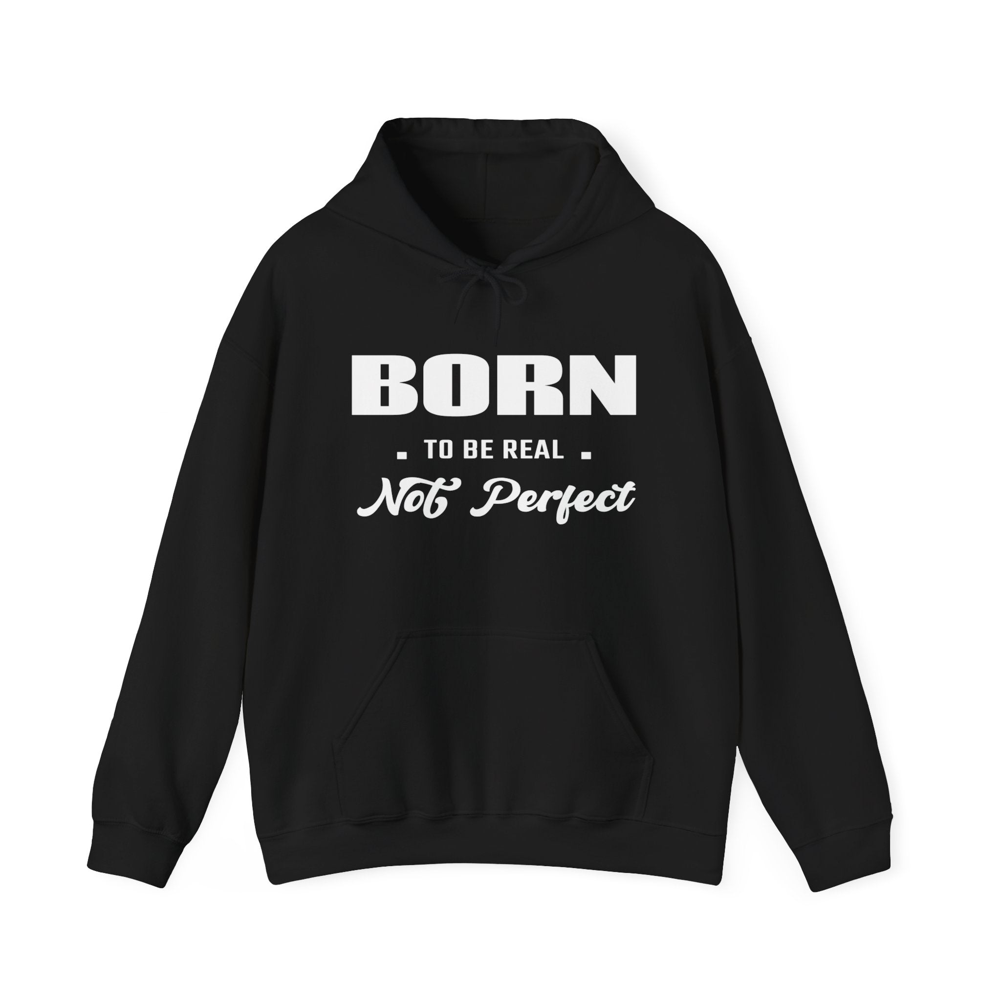 Born Real, Not Perfect, Cozy Unisex Heavy Blend Hooded Sweatshirt – Black