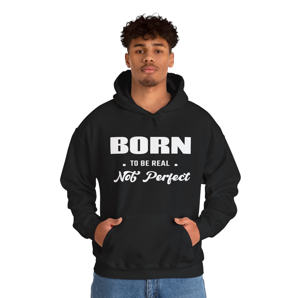 Born Real, Not Perfect, Cozy Unisex Heavy Blend Hooded Sweatshirt – Black