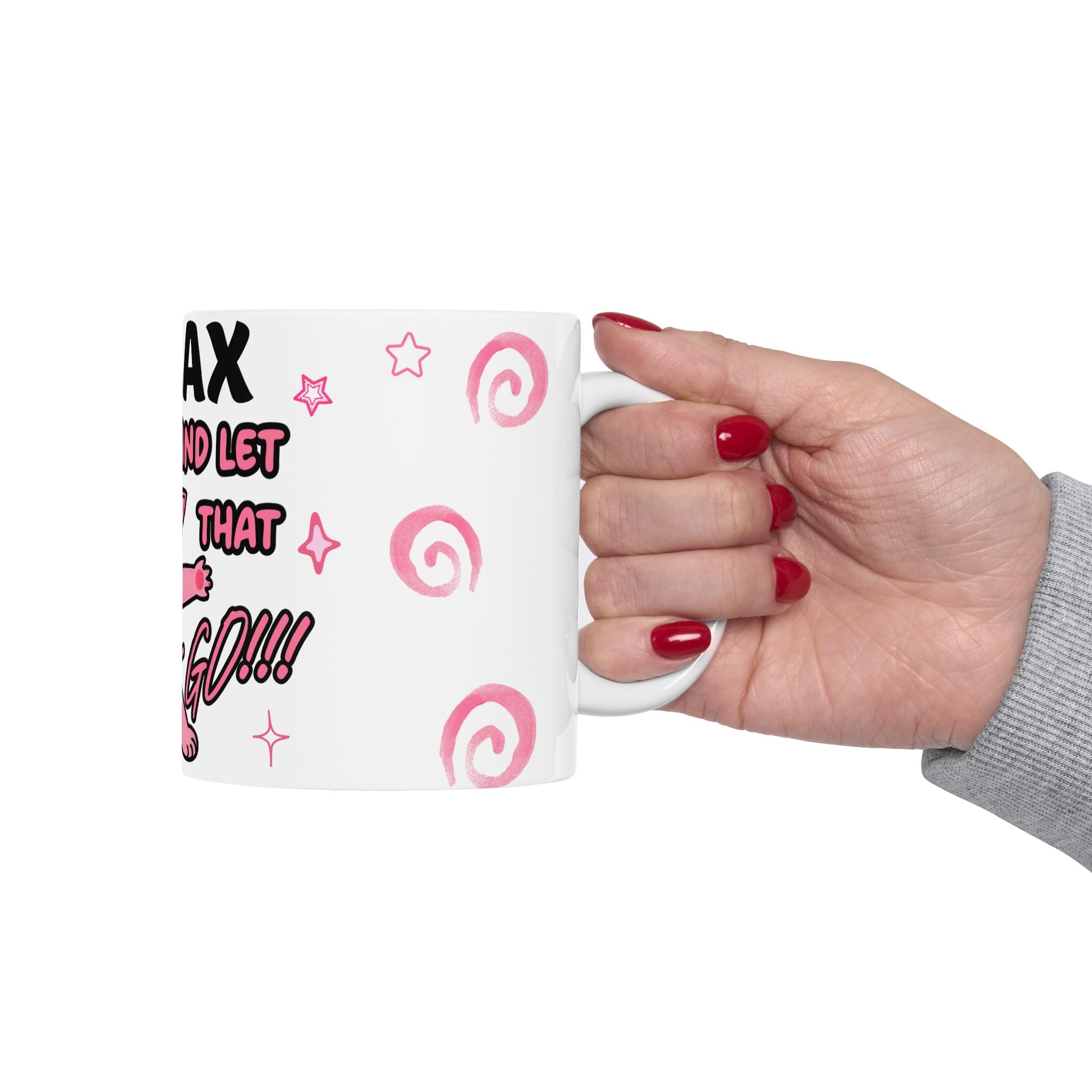 Funny Cat Quote Ceramic Mug - Relax and Let That Shit Go