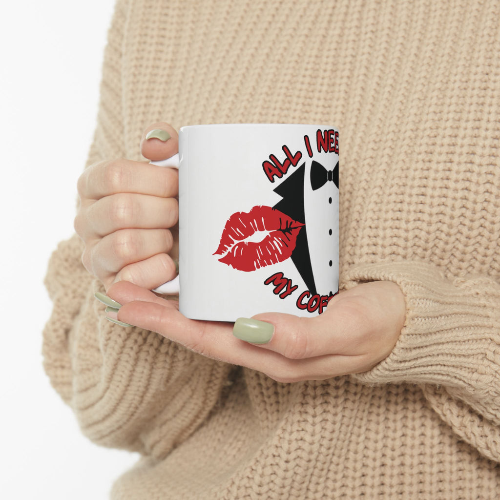 Tuxedo Coffee Mug - All I Need Is My Coffee