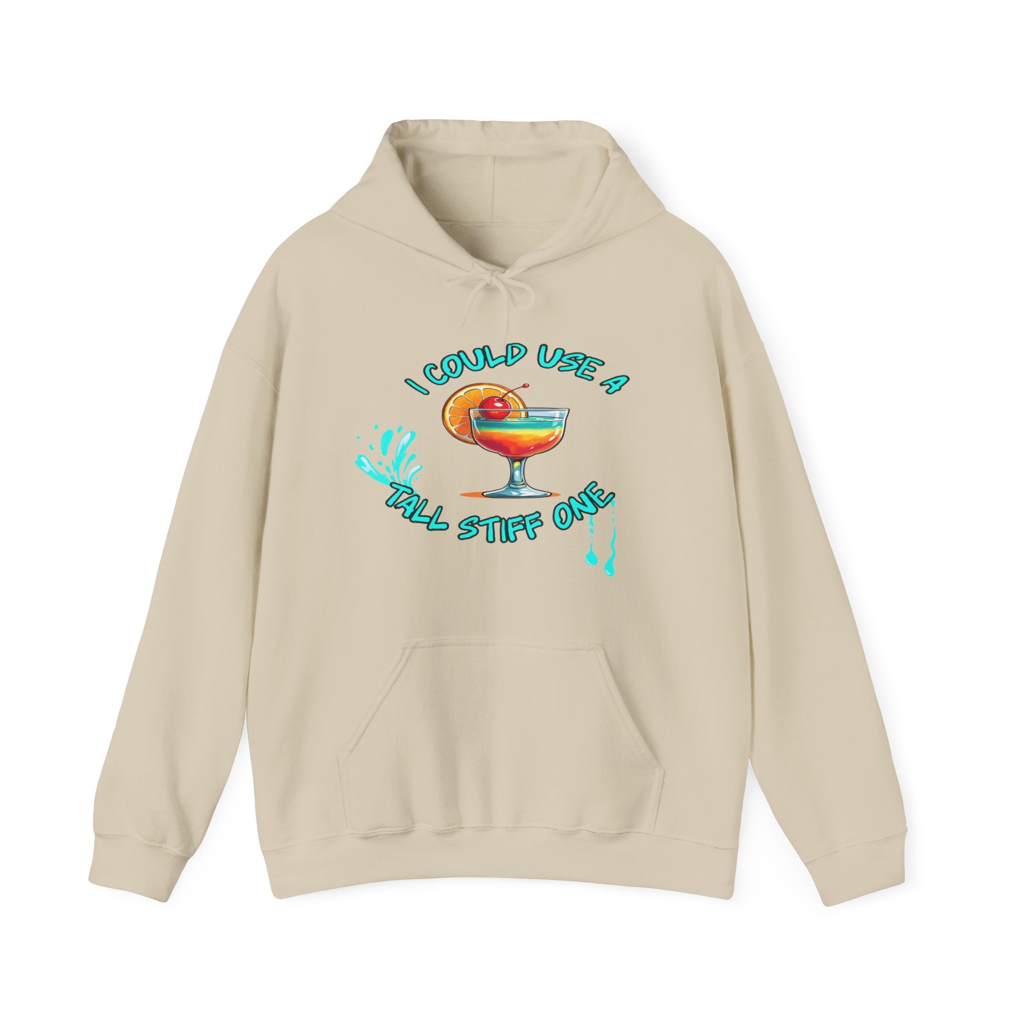 I Could Use a Tall Stiff One Hoodie | Fun Unisex Sweatshirt for Cocktail Lovers