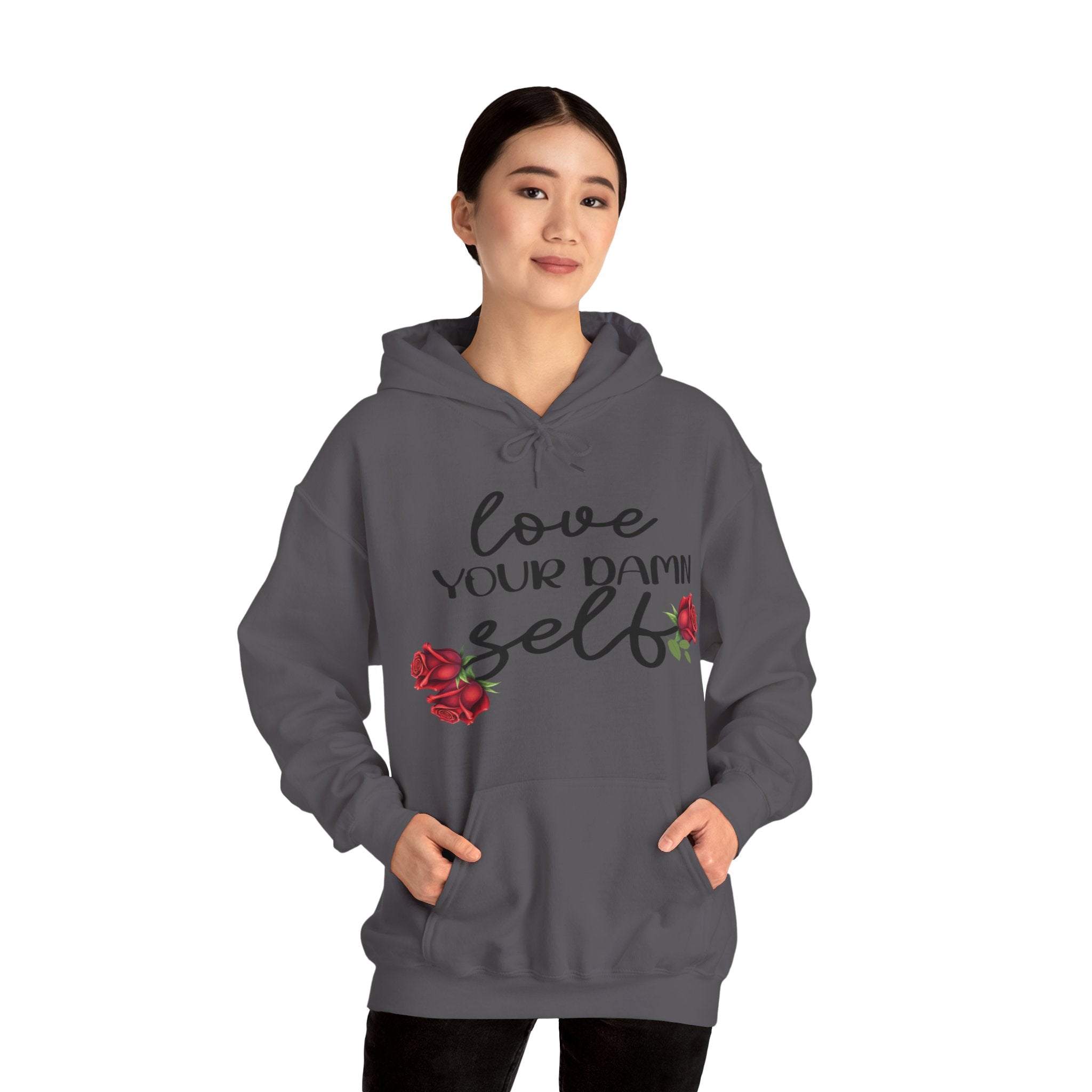 Love Your Damn Self Cozy Inspirational Unisex Hoodie, Positivity Comfort Wear