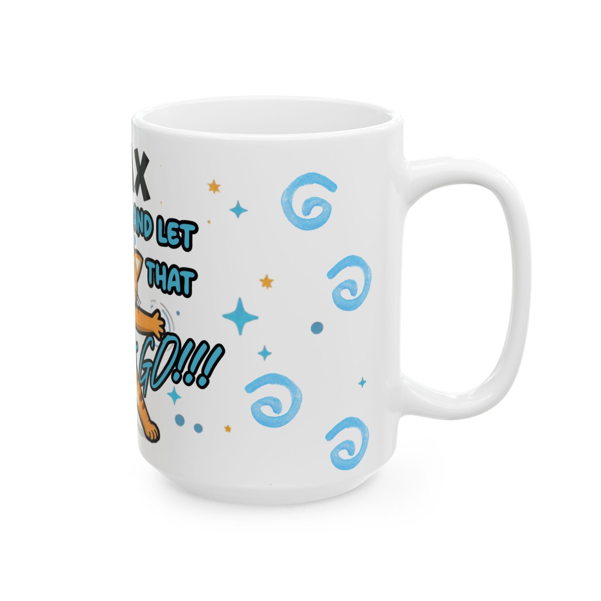 Relax and Let That Shit Go Cat Mug - Funny Ceramic Coffee Cup for Cat Lovers